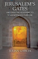 Julian Garcia Jerusalem's Gates (Paperback)