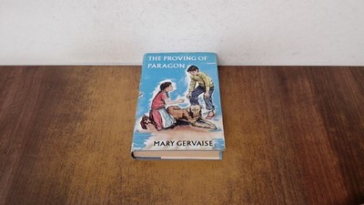 			The Proving of Paragon, Mary Gervaise, Thomas Nelson, 1964, Hardc		