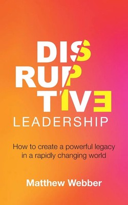 Disruptive Leadership | Matthew Webber | Taschenbuch | Englisch | 2024