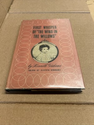 1945 FIRST WHISPER OF  THE WIND IN THE WILLOWS : Kenneth Grahame, HCDJ, 1st Ed.