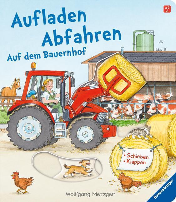 Aufladen - Abfahren: Auf Dem Bauernhof Ulrike Mauch-metzger