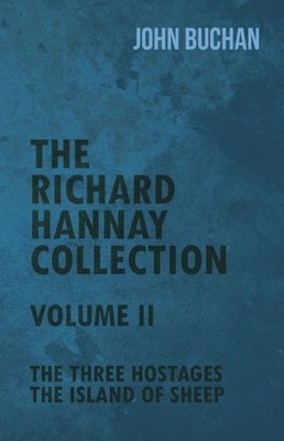 Buchan - Die Richard Hannay Sammlung - Band II - Die drei Geiseln - J555z