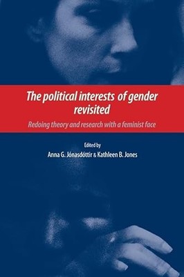The Political Interests of Gender Revisited: Redoing Theory and Research with a