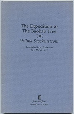 The Expedition to the Baobab Tree (English and Afrikaans Edition) by Stockenstr