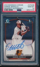 PSA 10 SAMUEL BASALLO AUTO 1st 2023 Bowman Chrome Prospects Orioles RC GEM MINT