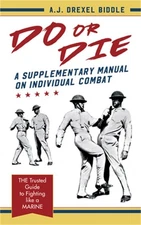 Do or Die: A Supplementary Manual on Individual Combat (Hardback or Cased Book)