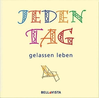 Jeden Tag... gelassen leben Buch Karl Müller Verlag
