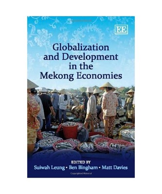 Globalization and Development in the Mekong Economies