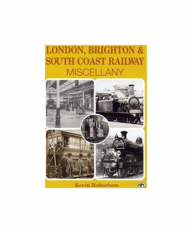 London, Brighton & South Coast Railway Miscellany, Robertson, Kevin, New Book
