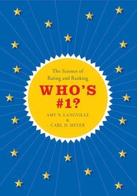 Who's #1?: The Science of Rating and Ranking