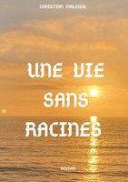 Christian Malegol | Une Vie Sans Racines | Taschenbuch | FranzöSisch (2024)