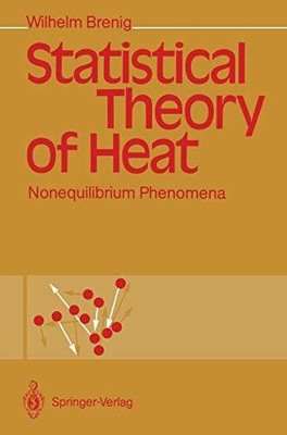 Statistical Theory of Heat: Nonequilibrium Phenomena Buch Springer