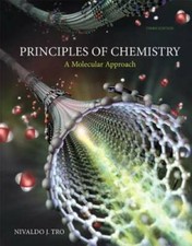 Principles of Chemistry: A Molecular Approach...