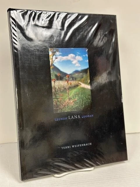 LANA: PHOTOGRAPHS MADE OF A SINGLE LOCALE BY TERRI WEIFENBACH (2003, HC, LTD ED)