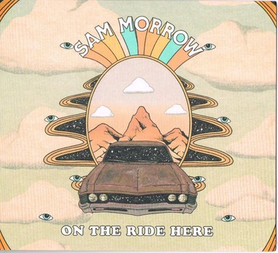 Sam Morrow - On The Ride Here - CD