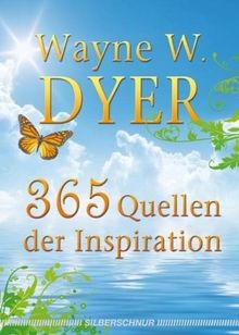 365 Quellen der Inspiration von Wayne W. Dyer | Buch | Zustand gut