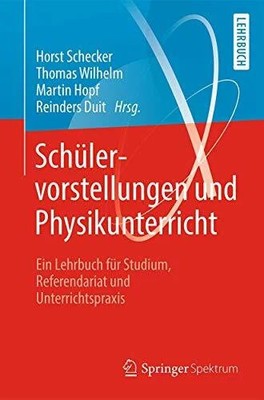 Schülervorstellungen und Physikunterricht: Ein Lehrbuch Buch Springer Spektrum