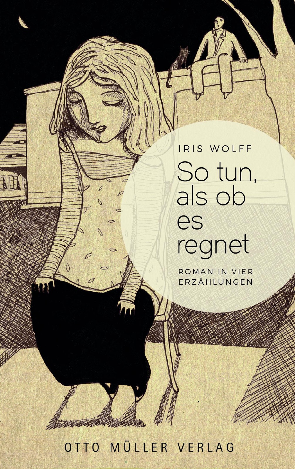 So tun, als ob es regnet Iris Wolff