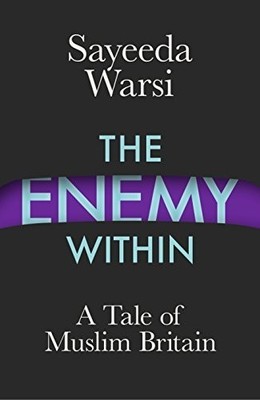 The Enemy Within: A Tale of Muslim B..., Warsi, Sayeeda