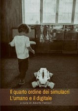Il quarto ordine dei simulacri L'umano e il digitale by Adolfo Fattori Paperback