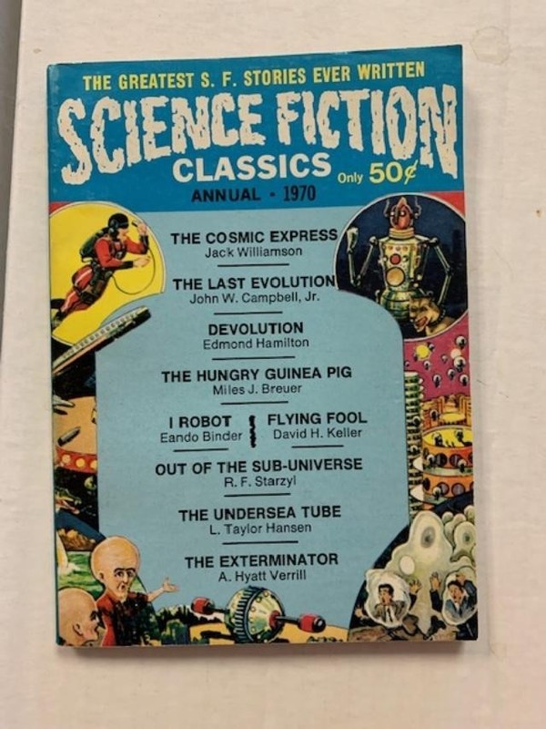 Science Fiction Classics Annual 1970, pulp digest, Binder, Hamilton, Williamson