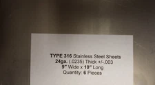 6 pcs. 24ga. 9" x 10" Type 316  Stainless Steel Sheets