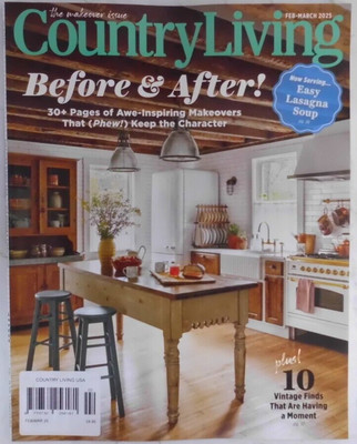 Country Living USA magazine Feb/March 2025 Before &After Awe inspiring makeovers