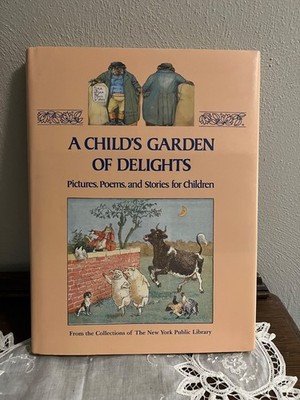 A Child s Garden of Delights Children s Book