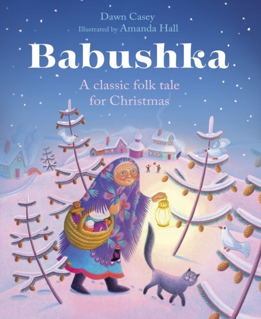 Babushka – A Classic Folk Tale for Christmas by Dawn Casey (Paperback Book) - Image 6