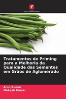 Arun Kumar (U. A.) | Tratamentos De Priming Para A Melhoria Da Qualidade Das...