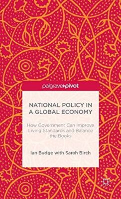 National Policy in a Global Economy: How Government can Improve 