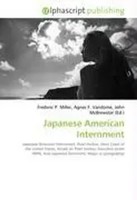 Frederic P. Miller (U. A.) | Japanese American Internment | Taschenbuch (2026)