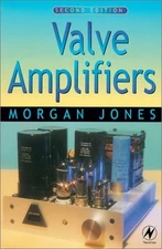 VALVE AMPLIFIERS, SECOND EDITION By Morgan Jones **Mint Condition**