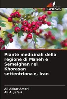 Ali Akbar Ameri (U. A.) | Piante Medicinali Della Regione Di Maneh E...