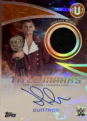 GUNTHER /25 AUTO Relic Patch 2025 Topps WWE Universe Orange SSP Title Marks