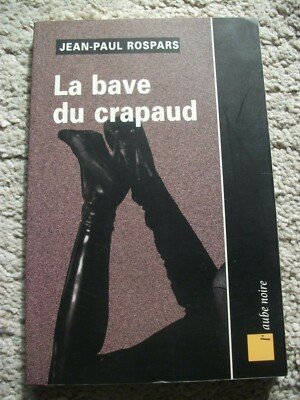 Rospars: La bave du crapaud, 2001. (the dedication by the author) Very good 