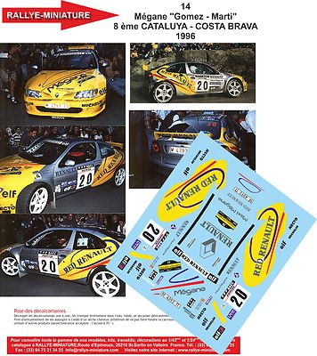 DECALS 1/32 REF 0014 RENAULT MEGANE GOMEZ RALLYE CATALUNYA 1996 WRC RALLY