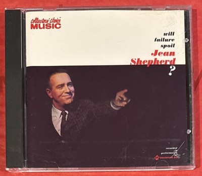 Will Failure Spoil Jean Shepherd? Comedy CD 2002 Collectors  Choice Music