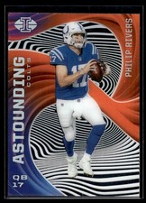 2020 Panini Illusions Astounding Orange Philip Rivers Indianapolis Colts #A16
