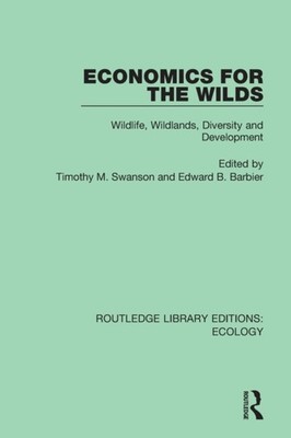 Barbier - Economics for the Wilds  Wildlife Wildlands Diversity and  - X555z