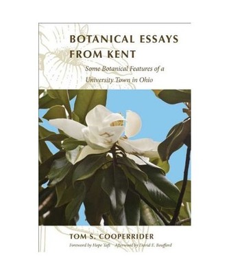 Botanical Essays from Kent: Some Botanical Features of a University Town in Ohio