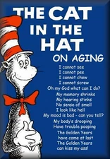 The Cat in the Hat Aging, Hilarious Tool Box/Man Cave/Refrigerator Magnet 42 MIL