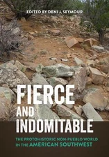 Fierce and Indomitable: The Protohistoric Non-Pueblo World in the American South