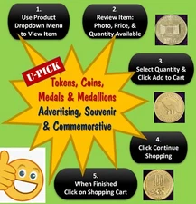 TOKENS, COINS, & MEDALLIONS - U PICK (Excellent Condition) GROUPING 1 of 3
