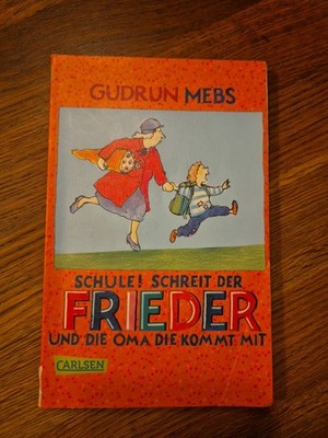 Oma und Frieder, Band 4: ,,Schule!, schreit der Frieder Taschenbuch *** ALT *** 