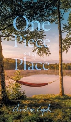 One Piece out of Place by Christian Cupak Hardcover Book