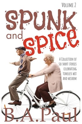 Spunk and Spice Volume 2 B. A. Paul Taschenbuch Englisch 2024 Pine Hollow Press
