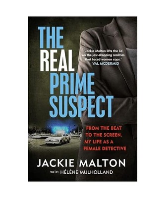 The Real Prime Suspect: From the beat to the screen. My life as a female detecti