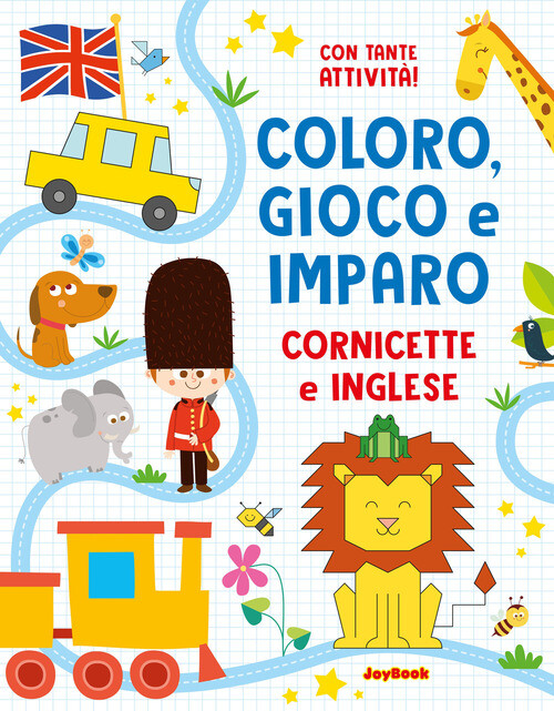 CORNICETTE E INGLESE. COLORO, GIOCO E IMPARO. EDIZ. A COLORI AA.VV.