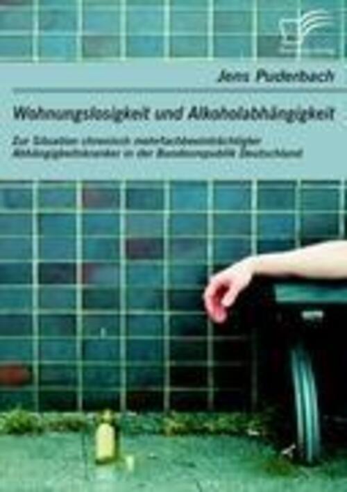 Thumbnail - Jens Puderbach | Wohnungslosigkeit Und Alkoholabhängigkeit: Zur